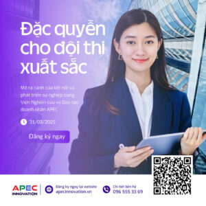 Quyền lợi đặc biệt dành cho đội thi đạt giải Nhất APEC Innovation 2024