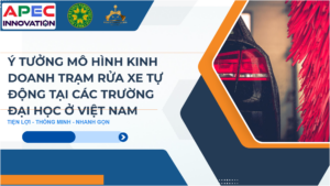 Ý TƯỞNG MÔ HÌNH KINH DOANH TRẠM RỬA XE TỰ ĐỘNG TẠI CÁC TRƯỜNG ĐẠI HỌC Ở VIỆT NAM