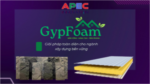 GypFoam - Giải pháp toàn diện cho ngành xây dựng bền vững